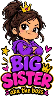 “Big Sister (aka the Boss)” design